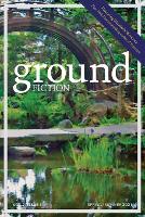 Ground Fiction: Vol. 2, Issue 1: Spring / Summer 2021 - Ground Fiction 2 (Paperback)