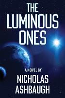 The Luminous Ones (Paperback)