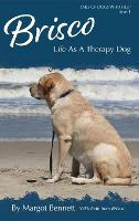 Brisco, Life As A Therapy Dog (Hardback)