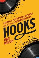 Hooks: Lessons on Performance, Business, and Life from a Working Musician (Paperback)
