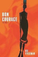 Bon Courage: Essays (Paperback)