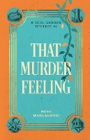 That Murder Feeling: A Soul Garden Mystery - Soul Garden Mysteries 1 (Paperback)
