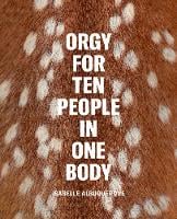 Isabelle Albuquerque: Orgy for Ten People in One Body (Hardback)