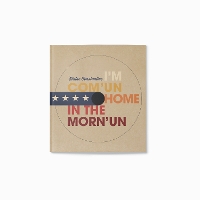 I'm Com'un Home In The Morn'un (Paperback)
