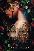 Bonded by Thorns - Beasts of the Briar 1 (Paperback)