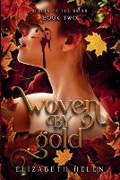 Woven by Gold - Beasts of the Briar 2 (Paperback)