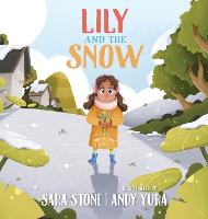 Lily and the Snow: A Sensory Story (Hardback)