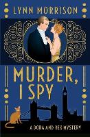 Murder, I Spy: A Dora and Rex Mystery - Dora and Rex 1920s Mysteries 1 (Paperback)
