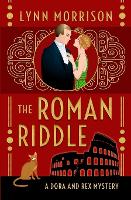 The Roman Riddle: A Dora and Rex Mystery - Dora and Rex 1920s Mysteries 5 (Paperback)
