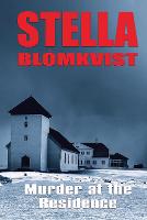 Murder at the Residence - Stella Blomkvist 1 (Paperback)