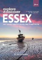 Explore & Discover: Essex: Visit beautiful places, take the best photos - Explore & Discover (Paperback)