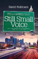 Following the Still Small Voice: I was the man from the Prudential until I found my voice! (Paperback)