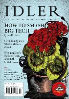 The Idler: 92, August/September 2023: How to Smash Big Tech (Paperback)