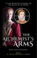 The Alchemist's Arms: Book 2 of The Witchfinder's Well Trilogy - The Witchfinder's Well 2 (Paperback)