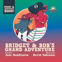 Bridget and Bob's Grand Adventure - Sunburst City Dragons (Paperback)