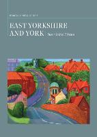 East Yorkshire and York: A Heritage Shell Guide - Heritage Shell Guides (Paperback)