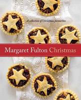 Margaret Fulton Christmas: A Collection of Christmas Favourites (Paperback)