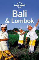 Bali and Lombok - Lonely Planet Country & Regional Guides (Paperback)