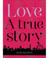 Love. a True Story (Paperback)