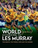 The World (Game) According to Les Murray (Hardback)