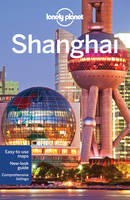 Lonely Planet Shanghai - Travel Guide (Paperback)