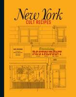 New York Cult Recipes (Hardback)