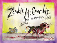 Zombie McCrombie: from an overturned Kombi (Hardback)