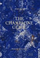 The Champagne Guide 2018-2019: The Definitive Guide to Champagne (Hardback)