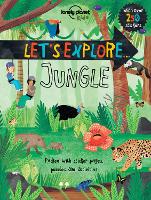 Lonely Planet Kids Let's Explore... Jungle - Lonely Planet Kids (Paperback)