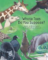 Whose Toes Do You Suppose? (Hardback)