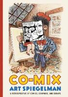 Co-Mix: A Retrospective of Comics, Graphics and Scraps (Hardback)