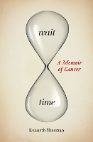 Wait Time: A Memoir of Cancer - Life Writing (Paperback)