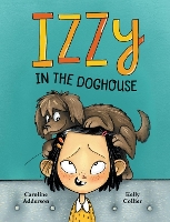 Izzzy in the Doghouse (Hardback)