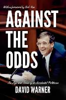 Against the Odds: The Life and Times of an Accidental Politician (Paperback)