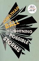 The Lightning of Possible Storms (Paperback)