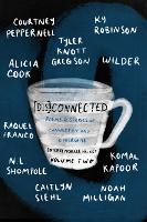 [Dis]Connected Volume 2: Poems & Stories of Connection and Otherwise - A [Dis]Connected Poetry Collaboration (Paperback)