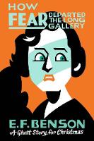 How Fear Departed the Long Gallery: A Ghost Story for Christmas - Seth's Christmas Ghost Stories (Paperback)