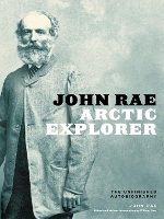 John Rae, Arctic Explorer: The Unfinished Autobiography (Hardback)