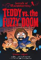 Teddy vs. the Fuzzy Doom - Secrets of Ravensbarrow (Paperback)