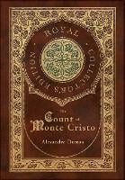 The Count of Monte Cristo (Royal Collector's Edition) (Case Laminate Hardcover with Jacket) (Hardback)