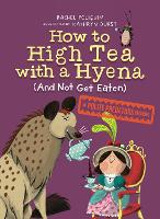 How To High Tea With A Hyena (and Not Get Eaten): A Polite Predators Book (Paperback)