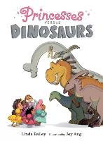Princesses Versus Dinosaurs (Paperback)