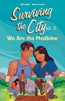 We Are the Medicine - Surviving the City (Paperback)