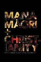 Mana Māori and Christianity (Paperback)