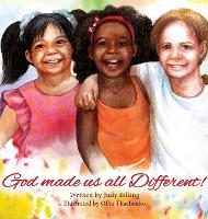 God Made Us All Different! (Hardback)