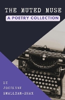 The Muted Muse: A Poetry Collection (Paperback)