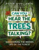 Can You Hear The Trees Talking?