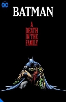 Batman: A Death in the Family The Deluxe Edition (Hardback)