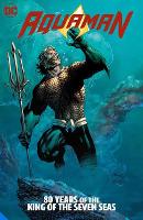 Aquaman: 80 Years of the King of the Seven Seas The Deluxe Edition (Hardback)