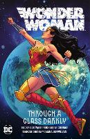 Wonder Woman Vol. 2: Through A Glass Darkly (Paperback)